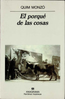 El Porqué De Las Cosas - Quim Monzó - Otros & Sin Clasificación