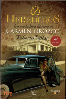 Herederos. La Verdadera Historia De Carmen Orozco - Roberto Villar - Otros & Sin Clasificación