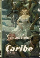 Caribe - Thelma Strabel - Otros & Sin Clasificación