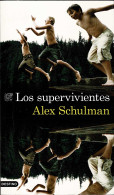 Los Supervivientes - Alex Schulman - Otros & Sin Clasificación