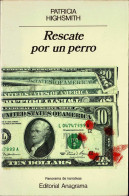 Rescate Por Un Perro - Patricia Highsmith - Otros & Sin Clasificación