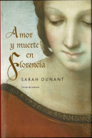 Amor Y Muerte En Florencia - Sarah Dunant - Otros & Sin Clasificación