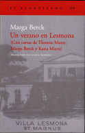 Un Verano En Lesmona (Con Cartas De Thomas Mann, Marga Berck Y Katia Mann) - Marga Berck - Otros & Sin Clasificación