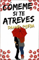 Cómeme Si Te Atreves - Daniel Ojeda - Otros & Sin Clasificación