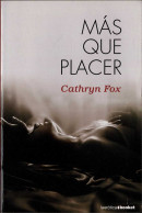Más Que Placer - Cathryn Fox - Otros & Sin Clasificación