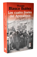 Los Cuatro Jinetes Del Apocalipsis - Vicente Blasco Ibañez - Otros & Sin Clasificación