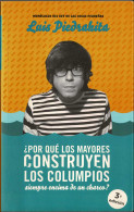 ¿Por Qué Los Mayores Construyen Los Columpios Siempre Encima De Un Charco? (firmado) - Luis Piedrahita - Otros & Sin Clasificación