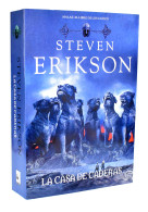 La Casa De Cadenas. Malaz: El Libro De Los Caídos 4 - Steven Erikson - Otros & Sin Clasificación