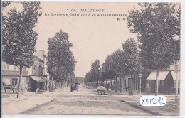 MALAKOFF- LA ROUTE DE CHATILLON A LA MAISON BLANCHE - Malakoff