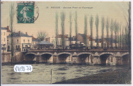 MELUN- ANCIEN PONT DU CHATELET- CARTE TOILEE ET COLORISEE - Melun