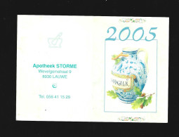 Lauwe Wevelgemstraat Apotheek Storme Kalender 2005 Calendrier Htje - Petit Format : 2001-...