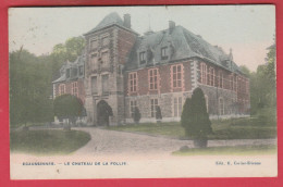 Ecaussinnes - Le Château De La Follie -1907 ( Voir Verso ) - Ecaussinnes