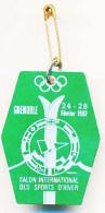 Insigne X° Jeux Olympiques D'Hiver De Grenoble 1968 Olympic Games 68 Salon International Des Sports D'Hiver 24-28 * - Andere & Zonder Classificatie