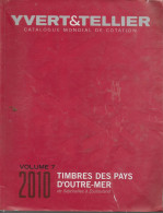 Catalogue Yvert Tellier Outre Mer  2010 Volume 7  Couleur  Seychelles - Zoulouland  670 Pages  1,200 Kg - Francia