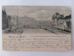 Berlin, Blick V. Bahnhof Friedrichstr. Auf Weidendammbrücke, 1900 - Mitte