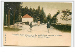 Frontière Franco-allemande Au Col Du Hants, Sur La Route De Rothau Et Saint-Blaise à Senones - Senones