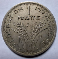 PIECE - INDOCHINE - UNION FRANCAISE - FEDERATION INDOCHINOISE - G.320 - 1 PIASTRE - 1947 - Otros & Sin Clasificación