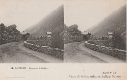 CARTE STEREOSCOPIQUE  CAUTERETS CHEMIN DE LA RAILLIERE TBE - Stereoskopie