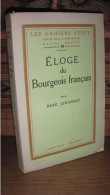 Johannet - Eloge Du Bourgeois Français - 1924 - 1901-1940