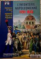 C1 NAPOLEON - L'INFANTERIE NAPOLEONIENNE 1791 1815 Tradition Magazine - Französisch