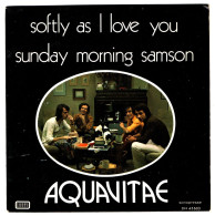 Aquavitae - 45 T SP Softly As I Love You (1973) - Disco, Pop