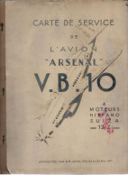 CARTE DE SERVICE AVION ARSENAL V.B. 10  MOTEURS HISPANO SUIZA 12 Z 1947 AVIATION ARMEE AIR CHASSEUR MONOPLAN - Aerei