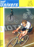 Tout L'univers 1964 N° 16 Bicyclette , Le Pétrole , Inde Mystérieuse , Indonésie , Eratosthène , Mer Et Les Cotes , - Allgemeine Literatur