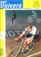 Tout L'univers 1964 N° 16 Bicyclette , Le Pétrole , Inde Mystérieuse , Indonésie , Eratosthène , Mer Et Les Cotes , - Informations Générales