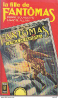 C1 Allain Souvestre FANTOMAS 8 LA FILLE DE FANTOMAS Pocket 1972 - Presses De La Cité