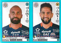 Stickers Panini France Foot 2016-2017 - 534 - Montpellier - Anthony Vanden Borre - Ryad Boudebouz - Voir Scans Recto-Ver - Edition Française