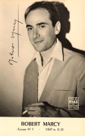 Robert MARCY * Carte Photo Dédicace Autographe Signature * Acteur Et Metteur En Scène Français Né à Paris * Cinéma - Actors