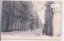 BASTIA- RUE DE L OPERA - Bastia