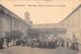 CPA 11 NARBONNE / HOTEL DIEU / ENTREE ET CLOCHER DE LA CHAPELLE / Cliché Rare - Narbonne