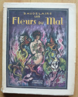 Les Fleurs Du Mal - Charles Baudelaire - Edition Gründ - Illustrée Par Laboccetta - French Authors