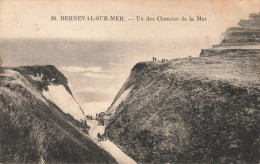 BERNEVAL SUR MER : UN DES CHEMINS DE LA MER - Berneval