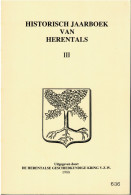 België Boek Historisch Jaarboek Van Herentals III Door De Herentalse Geschiedkundige Kring - Philatelie Und Postgeschichte