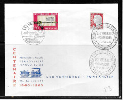 1C379 - SUISSE - LETTRE DE LES VERRIERES DU 24/07/1960 POUR PONTARLIER FRANCE - CENTENAIRE 1ère LIAISON FRANCO SUISSE - Bahnwesen