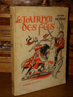 MOREAU / LE TOURNOI DES FEES / 1957 - Non Classés