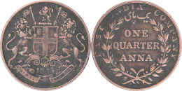 INDE BRITANNIQUE - EAST INDIA COMPANY - 1835 - ONE QUARTER ANNA - 25.28 Mm (Bombay) - 18-200 - Kolonies