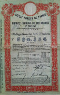 Credit Foncier De France - Obligation De  500 Francs Au Porteur - Paris - 1906 - Banque & Assurance