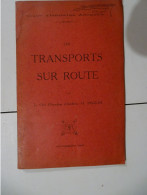 Automobilisme Militaire, 1924, Les Transports Sur Route, 80 Pages ; L 22 - 1901-1940