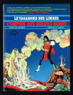 Le Vagabond Des Limbes. EO 1976. L'empire Des Soleils Noirs. Dessin Et Dédicaces Des Auteurs, Godard Et Ribera. Hachette - Vagabond Des Limbes, Le