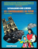 Le Vagabond Des Limbes. EO 1989. Les Contrebandiers Du Futur. Godard Et Ribera. Edition Vaisseau D'Argent. - Vagabond Des Limbes, Le