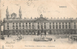 CPA NANCY - PLACE STANISLAS - HOTEL DE VILLE - CATHEDRALE ***CARTE NON NUMEROTEE*** - Nancy