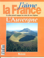 AUVERGNE Région  J Aime La France  Aurillac Vichy Le Puy Saint Flour Clermont Ferrand Cantal - Géographie