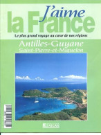 ANTILLES GUYANE SAINT PIERRE ET MIQUELON  Région  J Aime La France Guadeloupe - Géographie