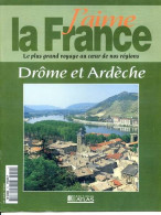 DROME ET ARDECHE Région  J Aime La France Valence Montelimar Nyons Tournon Privas Aubenas - Géographie