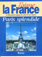 PARIS Région  J Aime La France Champs Elysees Marais Opera Montmartre Quartier Latin - Geografía