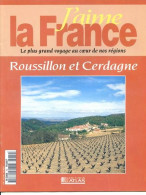 ROUSSILLON ET CERDAGNE Région  J Aime La France Perpignan Collioure Céret Elne Canigou - Geographie