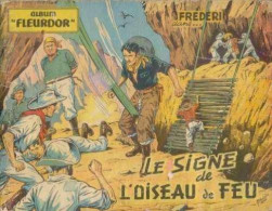 Frédéri Le Gardian  (Fleurdor) : Le Signe De L'oiseau De Feu. EO 1954. Bon état. - Otros & Sin Clasificación